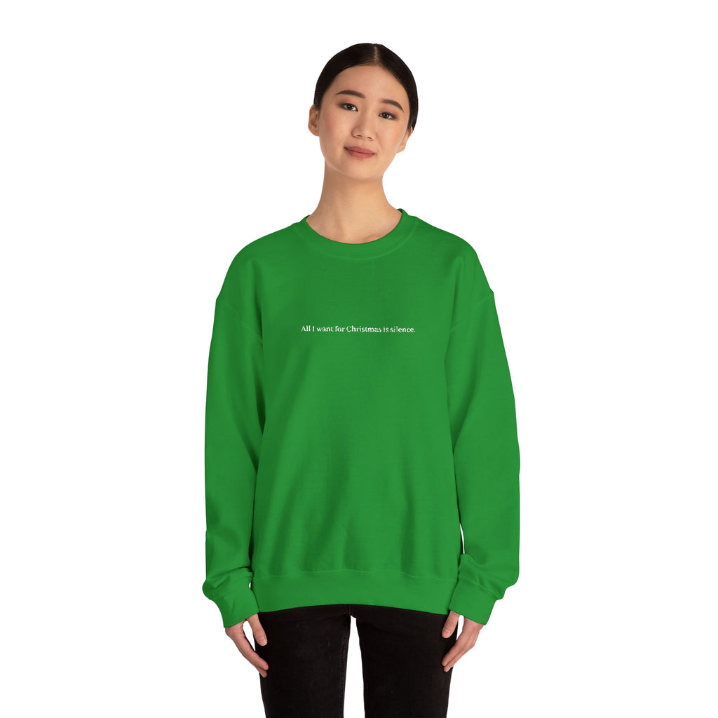 All I want for Christmas is silence - Sweater Unisex
