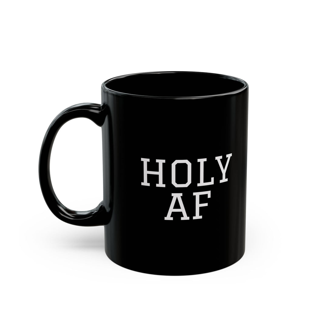 HOLY AF Black Mug