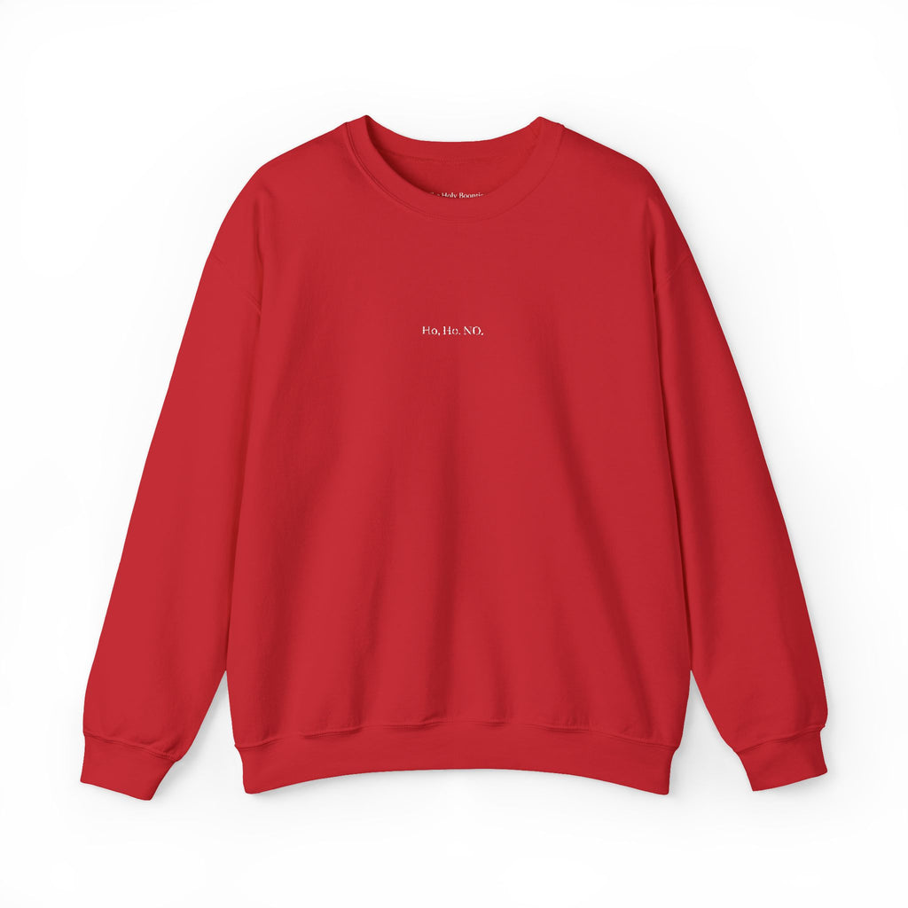 Ho, Ho, NO - Sweater Unisex